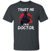 I Am A Doctor, Trust Me Please, Horror Plague Doctor, Film For Festival Unisex T-Shirt