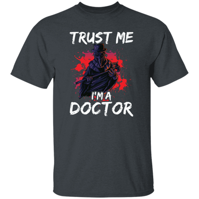 I Am A Doctor, Trust Me Please, Horror Plague Doctor, Film For Festival Unisex T-Shirt