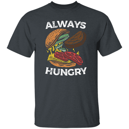 Funny Food Lovers, ALWAYS HUNGRY BURGER