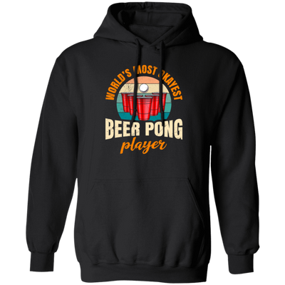 Beer Playing, World_s Most Okayest Beer Pong Player, True Or Dare Game Pullover Hoodie