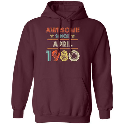 Birthday Day Awesome Since April 1980 Pullover Hoodie