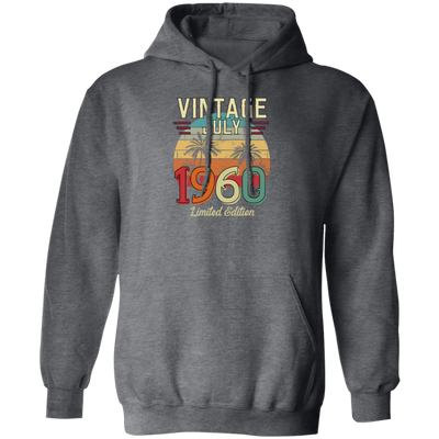 Vintage July 1960, Limited Edition 1960, Best Of 1960 Pullover Hoodie