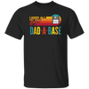 I Keep All My Dad Jokes In A Dad-A-Base, Love Dad, Daddy Gift