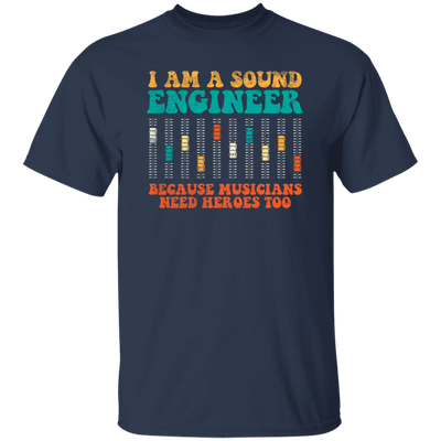 Retro Sound Engineer Because Musicians Need Heroes Too Unisex T-Shirt