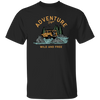 Love To Adventure, Begin To Adventure, Wild And Free, Mountain And Sea Unisex T-Shirt