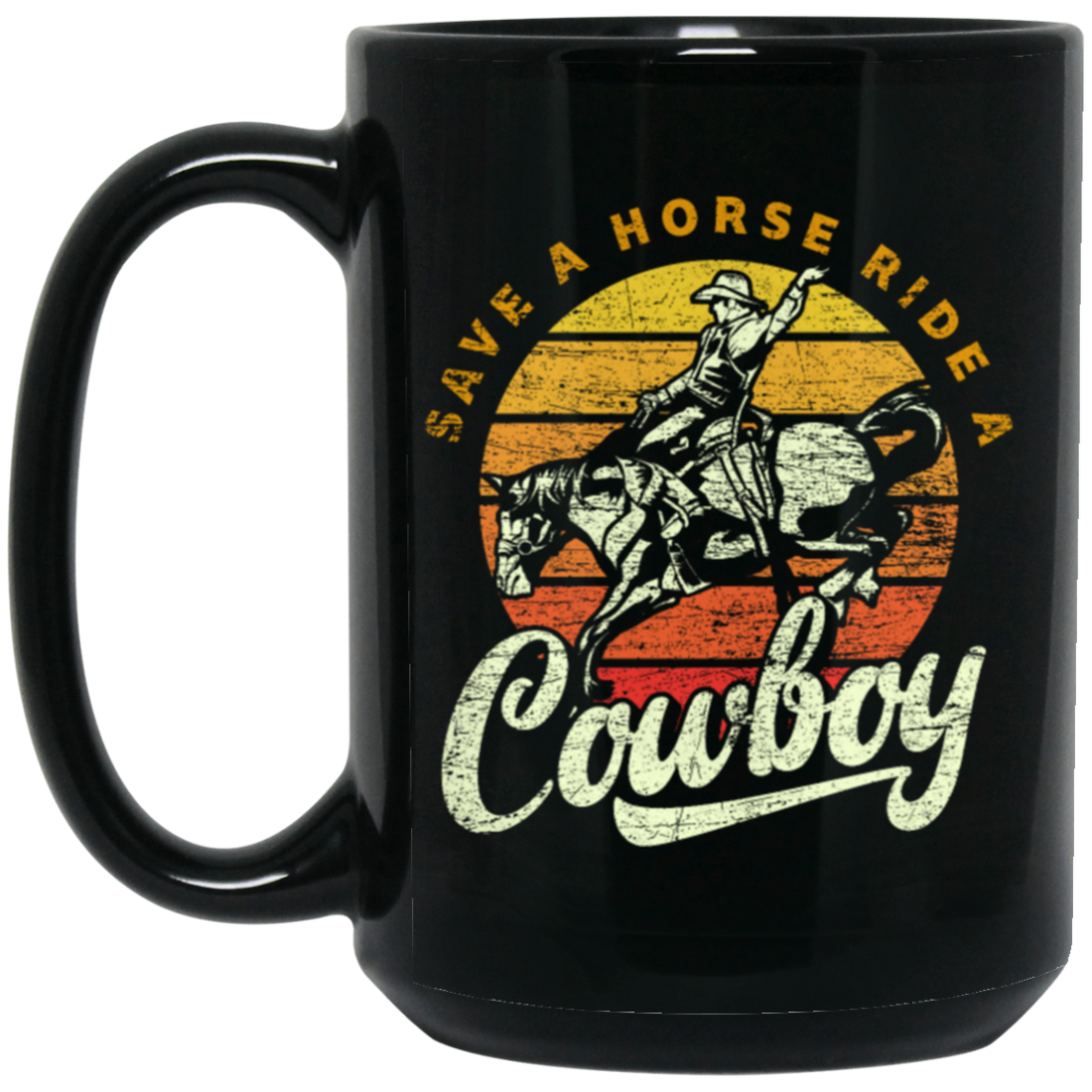 Cowboy Funny Saying, Save A Horse