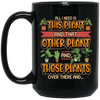 Plants Garden Flowers Funny Saying, Gardener Gift