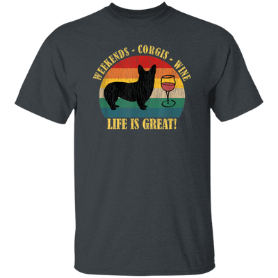 Retro Dog Weekends Wine Lovers Retro Life Is Great Unisex T-Shirt