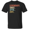 Birthday Gift Legendary Since April 2011 Retro Unisex T-Shirt