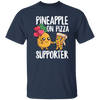 Funny Pizza Lover Pineapple And Pizza Supporter My Love Food