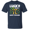 Love Patrick Gift, Lucky To Be A Math Teacher, Pi Love Gift