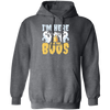 Funny Halloween, I'm Here For The Boos Beer Me Pullover Hoodie