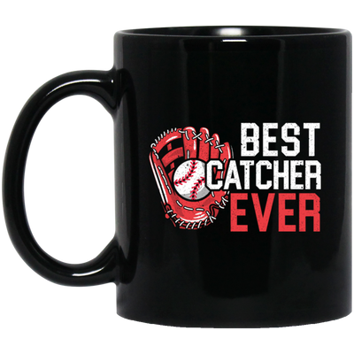 Love Baseball, Best Catcher Ever, My Catcher Lover, Love Sport Love Gift Black Mug