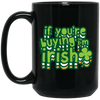 St Patrick Day If You Are Buying I Am Irish