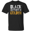 BLACK HISTORY IS GOLDEN - Black Month History