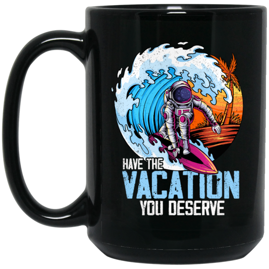 Astronaut Have The Vacation You Deserve, Love To Surf