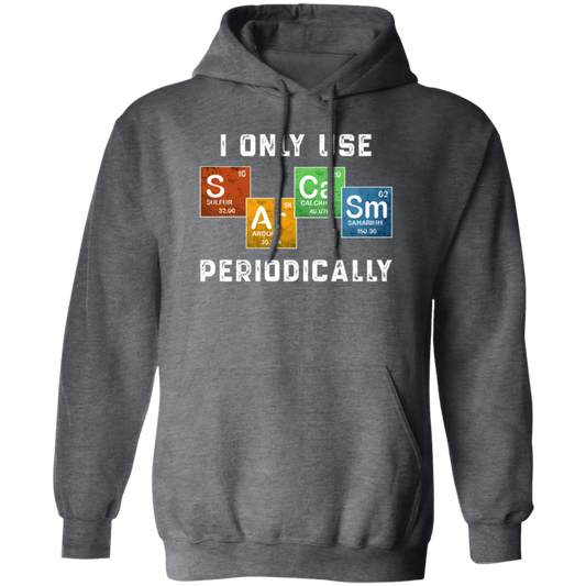 Vintage I Only Use Sarcasm Periodically Funny Science Chemical