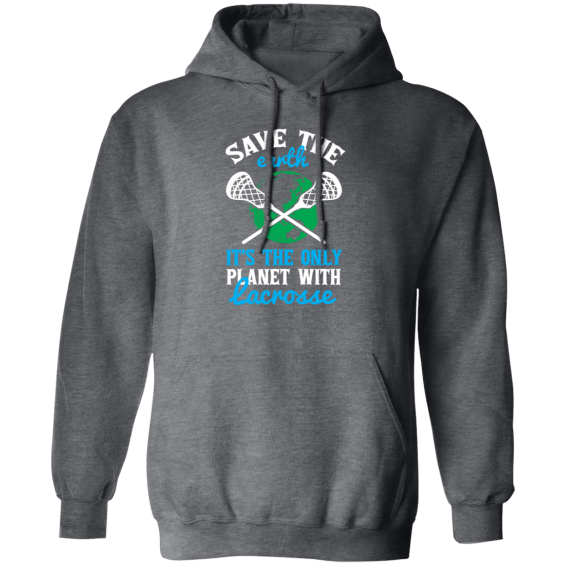 Lacrosse, Save The Earth, It's The Only Planet With Lacrosse