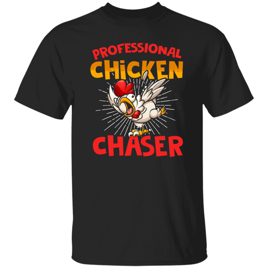 Chicken Love Gift, Professional Chicken Chaster, Best Chicken Ever, Love Chicken Unisex T-Shirt