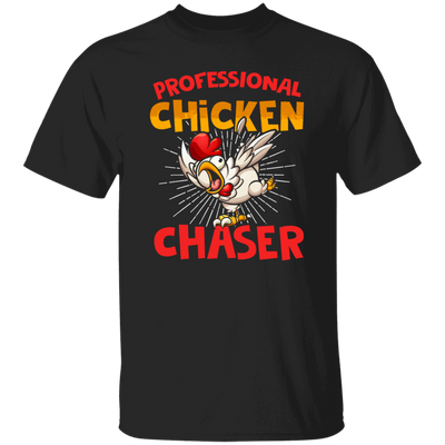 Chicken Love Gift, Professional Chicken Chaster, Best Chicken Ever, Love Chicken Unisex T-Shirt
