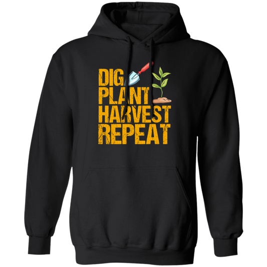 Dig Plant Harvest Repeat, Funny Gardening Lover