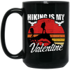 Hiking Is My Valentine Hiker Camper Retro Gift