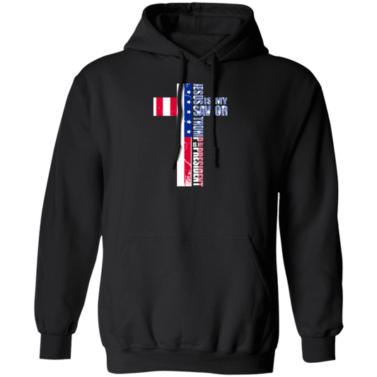 Jesus Is My Savior, Trump Is My President, Love My President Gift Pullover Hoodie