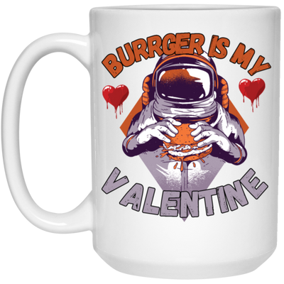 Burger Is My Valentine, Funny Valentine Gift