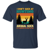 Animal Suck, I Don_t Suck At Hunting, Animal Suck At Standing In Front Of Me Unisex T-Shirt