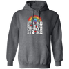 Rainbow Lover, Its Me, Hi I Am The Problem, Its Me, Solve The Problem Pullover Hoodie