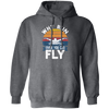 Swimming Like A Bird Fly Under The Water, Why Run When You Can Fly Pullover Hoodie