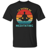 Funny I_D Rather Be Meditating Zen Yoga Day