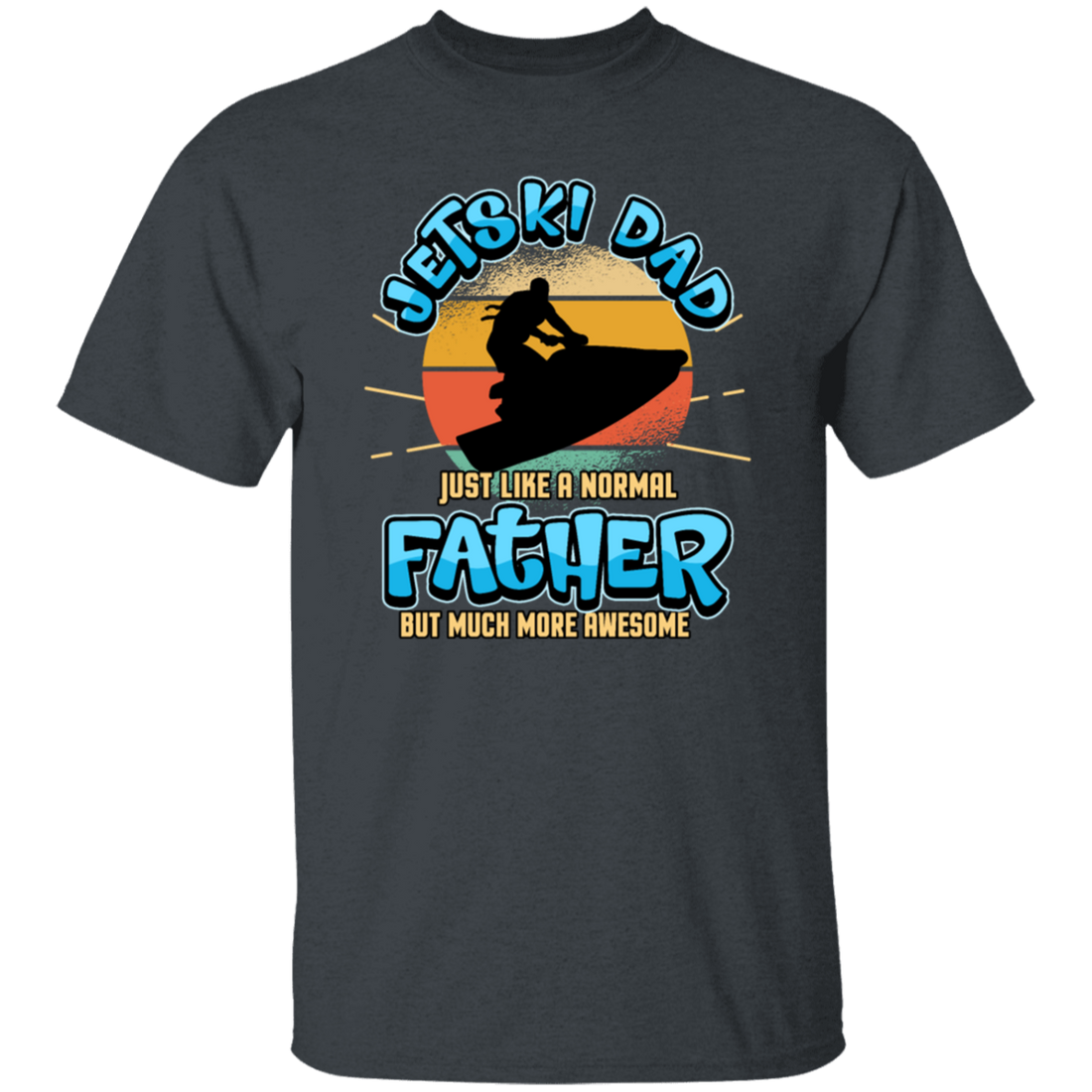 Water sports Dad, Jetski Dad Water Sports Vacation Saying Gift