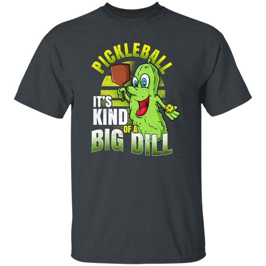 Love Pickleball, Pickleball Clothing, It Is Kind Of A Big Dill, Love To Play Sport Unisex T-Shirt