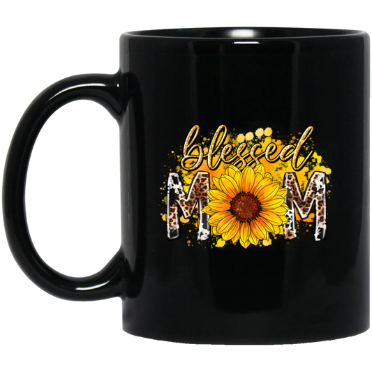 Best Mom Ever, Blessed Mom, Mom Lover Gift, Best Mom Gift, Mother's Day Black Mug