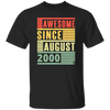 Birthday Gift Idea Awesome Since August 2000 Retro Born In 2000 Gift For Men Women Unisex T-Shirt