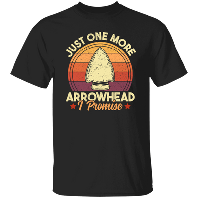 Funny Arrowhead, Just One More Arrowhead, I Promise That, Retro Arrowhead Unisex T-Shirt