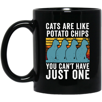 Cats Are Like Potato Chips, You Cannot Have Just One, Retro Cat Lover Black Mug