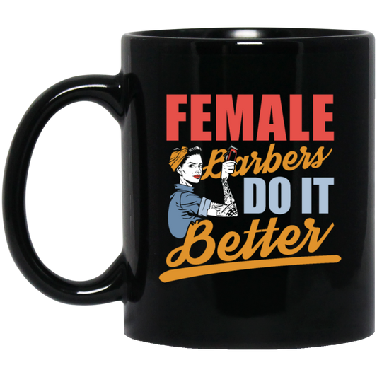 Design For A Female, Female Barber Do It Better Gift