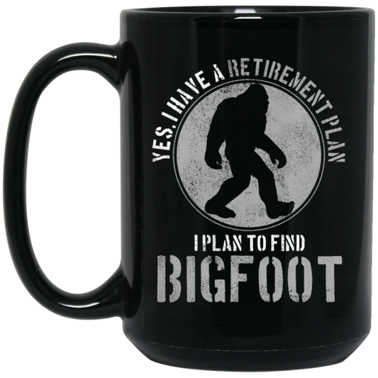 Bigfoot Hunter - Retirement Plan Funny Gift