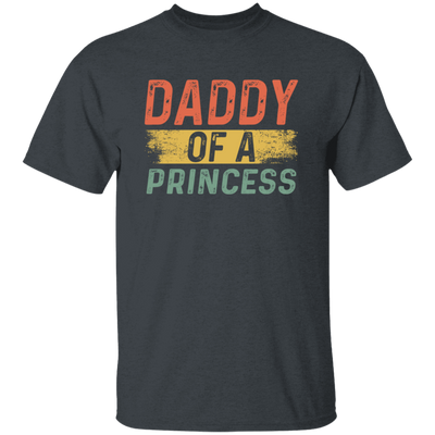 Father Day Gift, Daddy Of A Princess, Lovely Daddy Gift, Gift For Dad Unisex T-Shirt