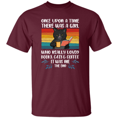 Really Loved Books Cats And Coffee, Once Upon A Time There Was A Girl Unisex T-Shirt