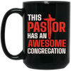 Pastor Lover Gift, This Pastor Has An Awesome Congregation