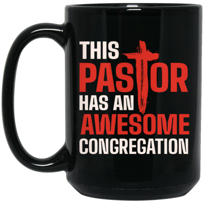 Pastor Lover Gift, This Pastor Has An Awesome Congregation