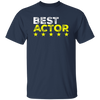 Best Actor Shirt Cool Profession, Cool Sayings