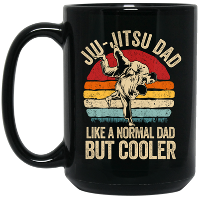 Jiu-Jitsu Dad Like A Normal Dad But Cooler Men Father Vintage Fighter Black Mug