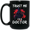 I Am A Doctor, Trust Me Please, Horror Plague Doctor, Film For Festival Black Mug