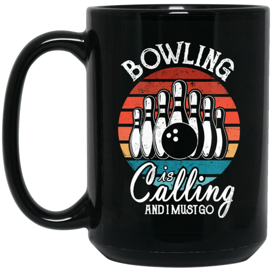 Bowling Is Calling And I Must Go, Bowling Player, Retro Bowling Ball Gift