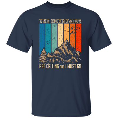 The Mountain Are Calling, And I Must Go, Retro Mountain Lover, Hiking Unisex T-Shirt