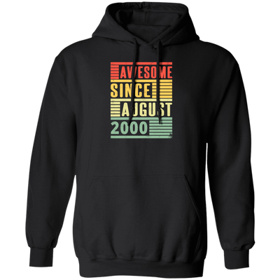 Birthday Gift Idea Awesome Since August 2000 Retro Born In 2000 Gift For Men Women Pullover Hoodie